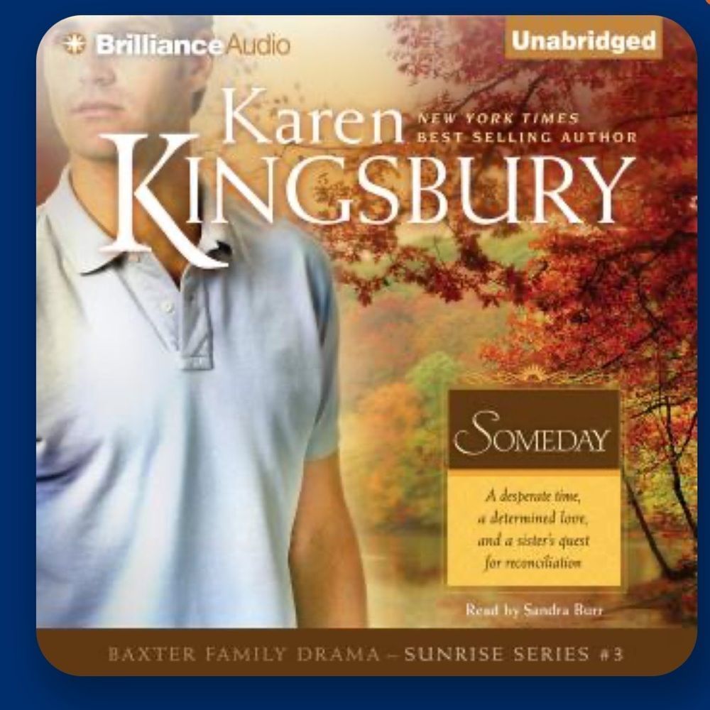 ‘Someday' Audiobook by Karen Kingsbury!